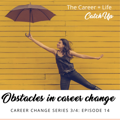 navigating obstacles in career change