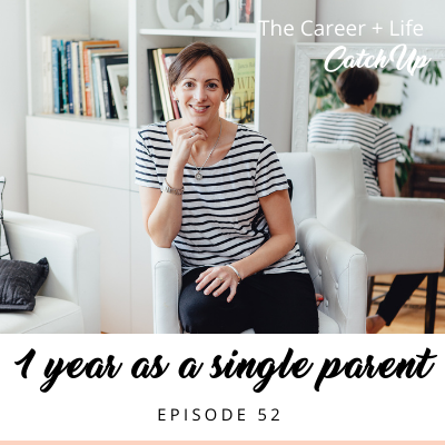 Ep #52: Lessons from a year as a (single) parent